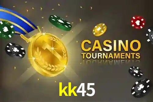 kk45,kk45 bet